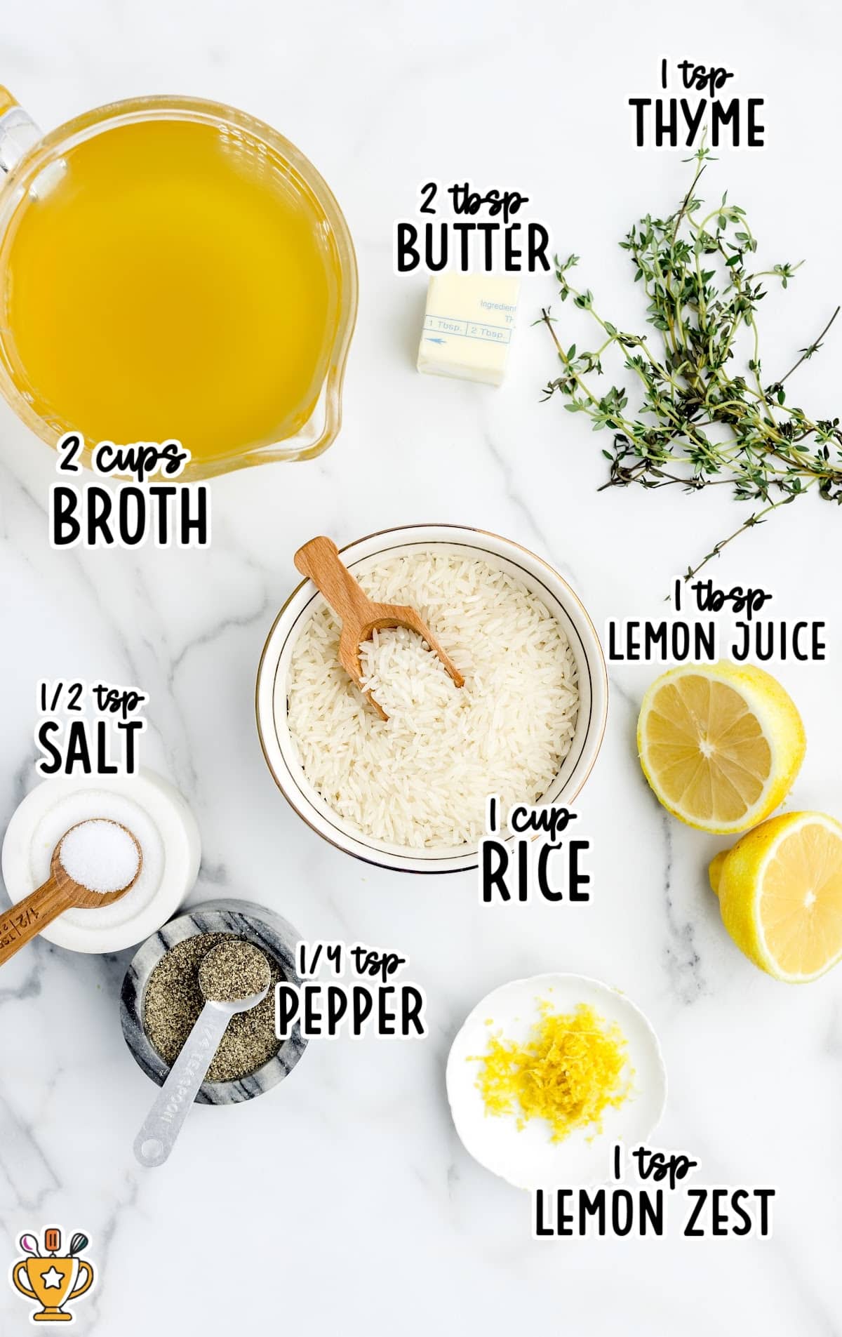 Flat lay of lemon rice ingredients including rice, broth, lemon juice, lemon zest, salt, pepper, butter, and fresh thyme, each labeled with measurements.