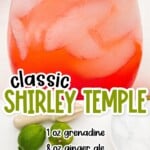 Vertical layout of a Shirley Temple drink with labeled ingredients including grenadine, ginger ale, lime, ice, and maraschino cherries.