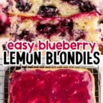 a stack of Blueberry Lemon Blondies and a Blueberry Lemon Blondies cake on a cooling rack