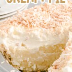 Sliced coconut cream pie topped with toasted coconut flakes, with bold text reading 'Coconut Cream Pie boasting tropical flavors!