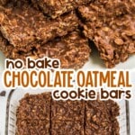 a stack of No Bake Chocolate Oatmeal Cookie Bars and others in a baking dish