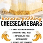 Banana pudding cheesecake bar slice with whipped topping and wafer, recipe card pin listing full ingredient amounts and banana graphics.