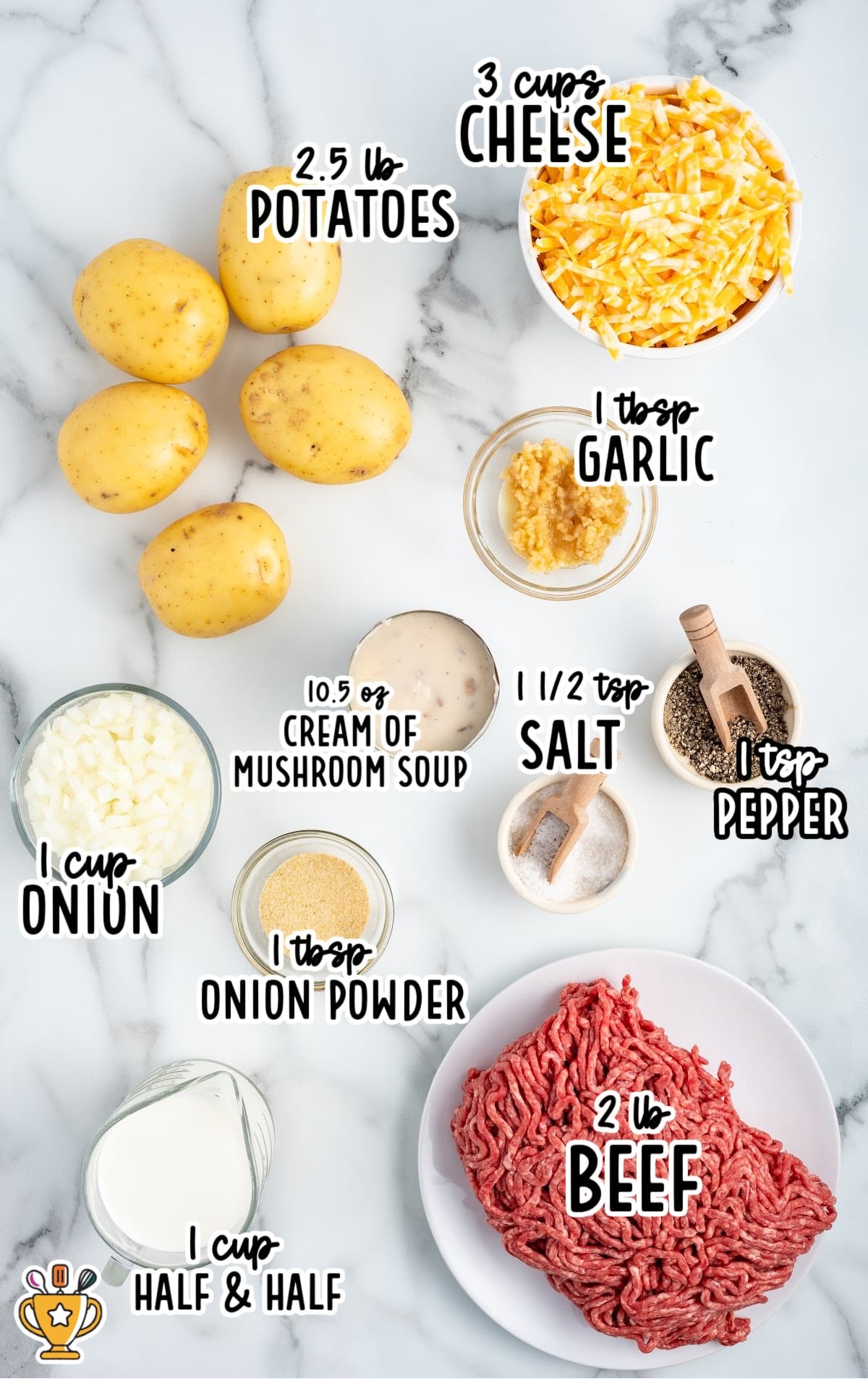 Labeled ingredients for hamburger potato casserole including potatoes, ground beef, cheese, onion, garlic, cream of mushroom soup, half & half, onion powder, salt, and pepper.
