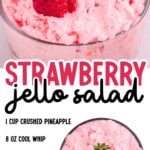 Pinterest image with &ldquo;Strawberry Jello Salad&rdquo; title and a clear ingredient list. Features two bowls of the finished pink salad, each topped with strawberries.