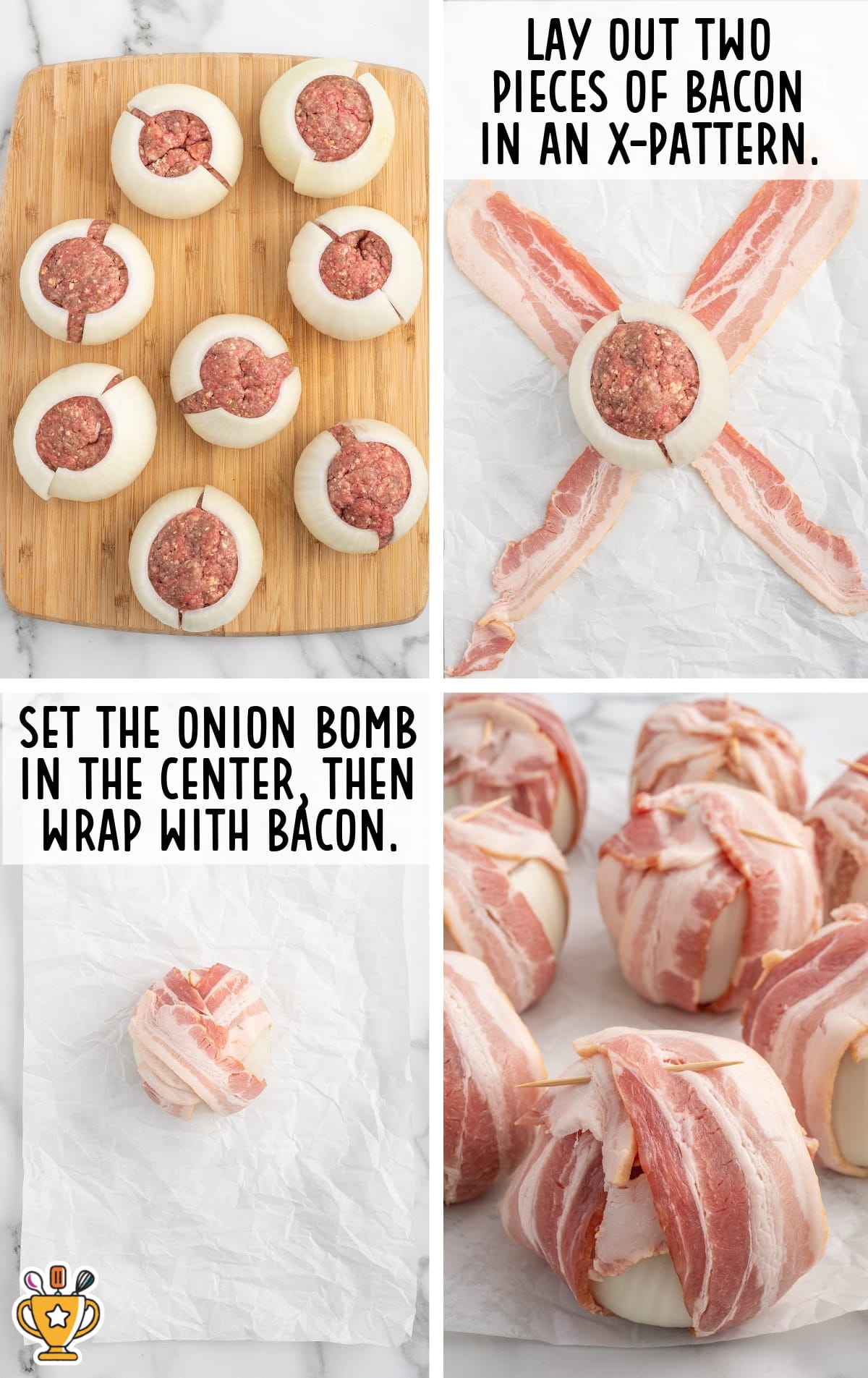 A four-step visual showing how to assemble the onion bombs. Raw beef-stuffed onions are placed on bacon in an X-pattern, wrapped, and secured with toothpicks before baking.
