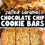 Salted caramel chocolate chip cookie bars shown stacked with golden edges and gooey caramel centers, next to a pan of freshly baked bars.