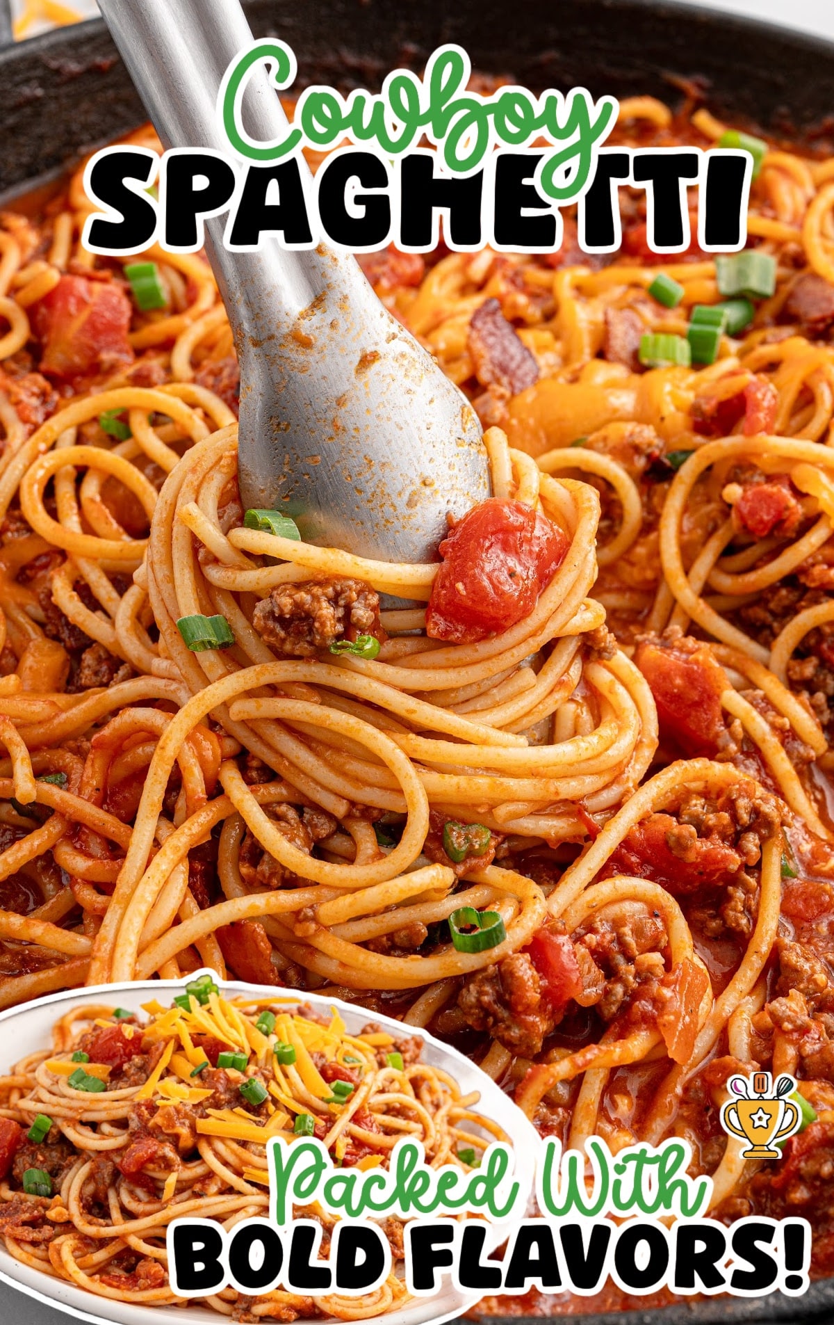 Cowboy spaghetti being twirled with tongs inside a skillet, surrounded by bacon, green onions, and tomato chunks with a bold title overlay.