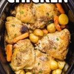 Overhead shot of slow cooker filled with seasoned chicken thighs, potatoes, and carrots, with text overlay: “Easy Recipe Crockpot Chicken.”