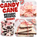 Pinterest pin collage featuring the best candy cane dessert recipes including candy cane lush, peppermint bark, Oreo peppermint bark, candy cane fudge, candy cane cookies, cupcakes with peppermint frosting, and shortbread tied with string, with text overlay reading 'The Very Best Candy Cane Dessert Recipes Ever'.