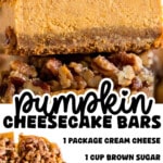 A close-up view of a thick, creamy pumpkin cheesecake bar topped with a generous layer of candied pecans, highlighting its smooth texture and crunchy topping. Additional bars are shown in the background with bold recipe text overlay listing ingredients like cream cheese, pumpkin puree, and evaporated milk.