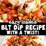 Close-up pin image showing a tortilla chip lifting a scoop of creamy BLT dip with visible bacon, tomato chunks, and shredded lettuce.