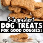 A vertical pin image showing homemade dog treats spilling from a clear glass jar. A black banner across the image reads “5-Ingredient DOG TREATS For Good Doggies!” At the bottom, text reads “Fun way to show your pup some love!” The treats are bone-shaped with a rustic golden texture.