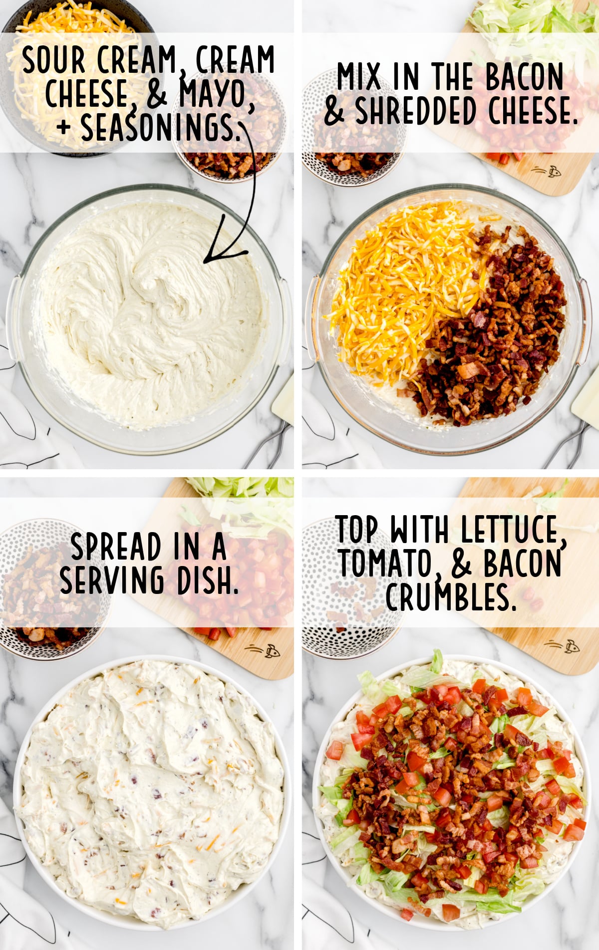 Step-by-step process collage showing mixing the creamy dip base, folding in bacon and cheese, spreading into a dish, and topping with lettuce and tomatoes.