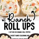 Ingredient layout for ranch roll ups showing flour tortillas, cream cheese, ranch seasoning packet, shredded cheddar jack cheese, bell peppers, jalapeños, and green onions with labeled text including measurements.