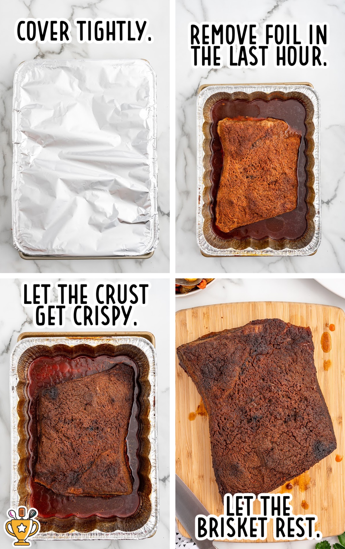 Four-step overhead image showing brisket tightly covered with foil, then uncovered in the final hour to brown, allowing the crust to crisp, and finally resting on a cutting board before slicing after slow cooking in the oven.