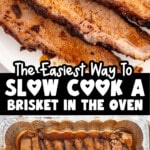 Plated slices of slow-cooked brisket served with roasted potatoes and carrots. The brisket shows a seasoned crust and juicy interior. Text on the image reads &ldquo;The Easiest Slow Cooking Brisket in Oven&rdquo; and &ldquo;Delivers Flavorful and Fork-Tender Beef!&rdquo;