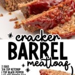 Vertical Pinterest-style image showing a sliced Cracker Barrel–style meatloaf on a white plate, topped with a thick, glossy red ketchup glaze. One full loaf sits in the background with two clean slices cut and pulled slightly forward, revealing a tender interior with visible bits of green bell pepper and onion. Large black and white text over the image reads “Cracker Barrel meatloaf,” with decorative asterisks and arrows. A block of text on the left lists ingredients including eggs, ketchup, black pepper, kosher salt, half and half, yellow mustard, lean ground beef, sharp cheddar cheese, green bell pepper, sweet yellow onion, light brown sugar, Worcestershire sauce, and crushed Ritz crackers. Additional text at the bottom reads “Exactly like the original!”