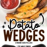 Air fryer potato wedges on a plate with ketchup and an inset of wedges in an air fryer basket. Text on image: &ldquo;Potato WEDGES,&rdquo; &ldquo;4 MEDIUM-SIZED POTATOES,&rdquo; &ldquo;1 TSP GARLIC POWDER,&rdquo; &ldquo;2 TBSP OF OIL,&rdquo; &ldquo;1 TSP SALT,&rdquo; &ldquo;1 TSP PAPRIKA,&rdquo; &ldquo;FRESH PARSLEY,&rdquo; &ldquo;½ TSP BLACK PEPPER,&rdquo; and &ldquo;FIND MORE RECIPES AT THEBESTBLOGRECIPES.COM.&rdquo;