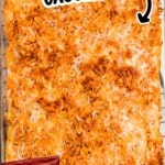 Cheesy chicken Doritos casserole baked with seasoned chicken, melted cheese, and crunchy Nacho Cheese Doritos.