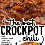 Pinterest graphic of a wooden ladle scooping thick crockpot chili (ground beef, beans, tomatoes, peppers) from a slow cooker, with text: “the best CROCKPOT chili,” an ingredient list (1 onion; 1 green bell pepper; 3 cloves garlic; 1 tbsp olive oil; 2 lbs ground beef; 3 tbsp chili powder; 15.5 oz kidney beans; 15.5 oz chili hot beans; 29 oz diced tomatoes; 8 oz tomato sauce; 2 tbsp cumin; 1 tbsp onion powder; 1 tbsp brown sugar; ½ tbsp garlic powder; ½ tbsp salt), and “FIND MORE RECIPES AT THEBESTBLOGRECIPES.COM,” plus a small photo of chili topped with cheddar, sour cream, and green onions.