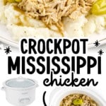 Pinterest-style pin showing Mississippi chicken served over mashed potatoes with pepperoncini and gravy, with text “CROCKPOT MISSISSIPPI chicken” and an ingredient list: “2 LBS CHICKEN BREASTS, 1 PACKET AU JUS GRAVY MIX, ¼ CUP SALTED BUTTER, 8–10 WHOLE PEPPERONCINI, ⅓ CUP RESERVED PEPPERONCINI JUICE, 1 PACKET CLASSIC RANCH DRESSING MIX,” plus “FIND MORE RECIPES AT THEBESTBLOGRECIPES.COM”.