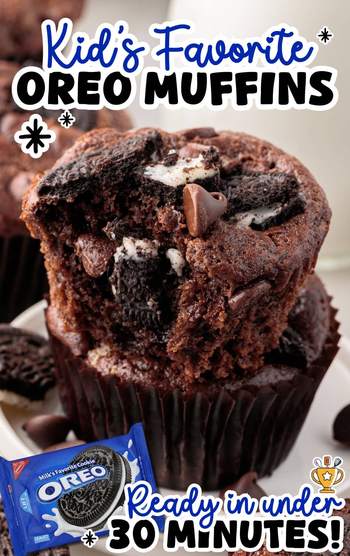 Pinterest-style image of a chocolate Oreo muffin broken open to show cookie pieces and chocolate chips, sitting in a dark liner with an Oreo cookie package graphic; text reads &ldquo;Kid&rsquo;s Favorite OREO MUFFINS&rdquo; and &ldquo;Ready in under 30 MINUTES!&rdquo;