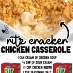 Step-style pin image showing the casserole in a white baking dish with crushed cracker topping; text overlay reads “ritz cracker CHICKEN CASSEROLE” and an ingredient list including “1 CAN CREAM OF CHICKEN SOUP,” “¾ CUP OF SOUR CREAM,” “½ CUP CHICKEN BROTH,” “1 TSP SEASONING SALT,” “½ TSP GARLIC POWDER,” “¼ TSP BLACK PEPPER,” “6 TBSP UNSALTED BUTTER,” “3 CUPS ROTISSERIE CHICKEN,” “2 CUPS CRUSHED RITZ CRACKERS,” plus “FIND MORE RECIPES AT THEBESTBLOGRECIPES.COM” and Ritz box graphics.