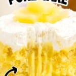 Pinterest image of pineapple poke cake with text that reads “easy to make Pineapple Poke Cake” and “The best even Pineapple dessert!” over a close-up of the cake slice topped with pineapple.