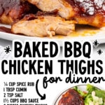 Pinterest image for Baked Barbecue Chicken Thighs with text reading “Baked BBQ Chicken Thighs for dinner,” plus an ingredient list with spice rub, cumin, salt, BBQ sauce, chicken thighs, brown sugar, smoked paprika, chili powder, garlic powder, onion powder, dry mustard, and black pepper.