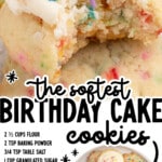 Pinterest image for Birthday Cake Cookies with text reading “The softest Birthday Cake cookies” and an ingredient list including flour, baking powder, salt, sugar, eggs, vanilla, rainbow sprinkles, powdered sugar, butter, almond extract, and white chocolate chips.