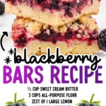 Pinterest recipe graphic for blackberry bars with stacked bars, ingredient list text, and the headline “blackberry BARS RECIPE” plus “FIND MORE RECIPES AT THEBESTBLOGRECIPES.COM”