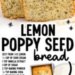 Pinterest infographic for lemon poppy seed bread with text overlay “LEMON POPPY SEED bread,” ingredient list, and “FIND MORE RECIPES AT THEBESTBLOGRECIPES.COM,” featuring sliced glazed lemon poppy seed bread, a whole loaf, and close-up texture of the moist crumb with poppy seeds.