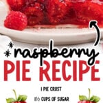 Pinterest recipe graphic showing a slice of raspberry pie with whipped cream alongside ingredient text for raspberry pie recipe, including pie crust, sugar, cornstarch, water, raspberry Jello, and fresh raspberries, plus text that reads &ldquo;Find more recipes at thebestblogrecipes.com.&rdquo;