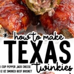 Pinterest graphic for Texas Twinkies with text reading “how to make Texas Twinkies” showing bacon-wrapped jalapenos stuffed with smoked brisket, cream cheese, and pepper jack cheese, glazed with barbecue sauce.