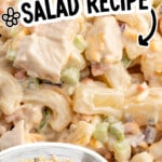 Pinterest graphic for Chicken Macaroni Salad Recipe featuring a close-up of creamy chicken macaroni salad with diced chicken, elbow macaroni, pineapple, celery, carrots, raisins, and cheddar cheese. Text on image reads “Chicken Macaroni Salad Recipe” and “Just Like Your Grandmas!”