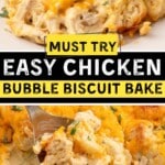 Vertical Pinterest graphic featuring creamy, cheesy Chicken Bubble Biscuit Bake on a plate and being served from a casserole dish. Text reads “Must Try Easy Chicken Bubble Biscuit Bake” and “Ready in 40 Mins!”