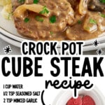 Pinterest recipe graphic showing Crock Pot Cube Steak with mashed potatoes, mushroom and onion gravy, and raw cube steaks in a slow cooker. Text reads “Crock Pot Cube Steak Recipe,” followed by the ingredient list and “Find more recipes at thebestblogrecipes.com.”