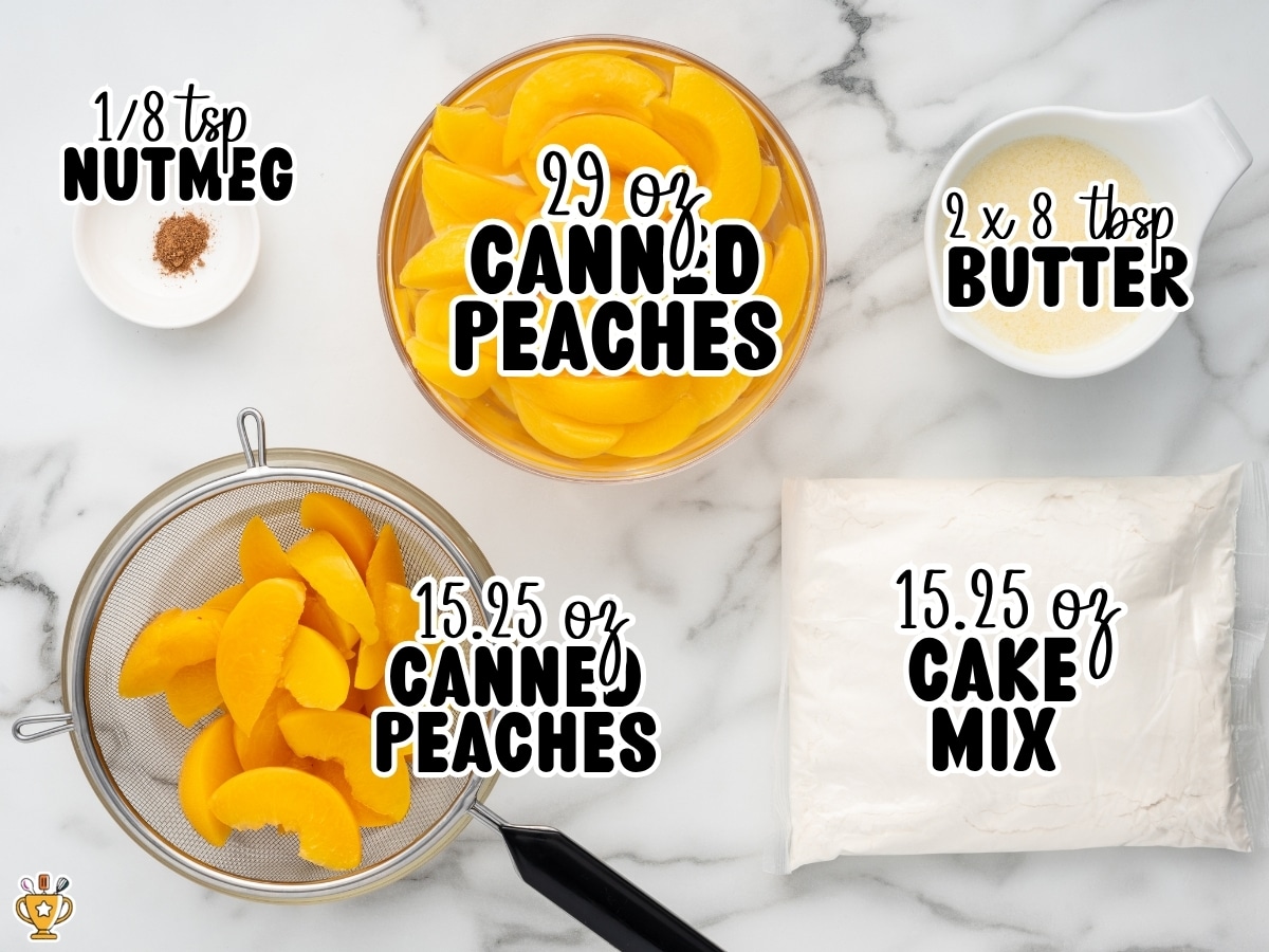 Crockpot Peach Dump Cake ingredients on a marble counter with text labels: ⅛ tsp nutmeg, 29 oz canned peaches, 2 x 8 tbsp butter, 15.25 oz canned peaches, and 15.25 oz cake mix.