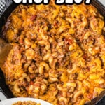 American Chop Suey Pinterest graphic featuring a close-up skillet of ground beef, elbow macaroni, tomatoes, and melted cheddar cheese with a plated serving. Text reads &ldquo;American Chop Suey&rdquo; and &ldquo;Everyone will love!&rdquo;