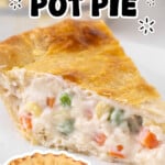 Vertical Pinterest graphic showing a close-up slice and whole Chicken Pot Pie with creamy chicken and vegetable filling. Text reads “Chicken Pot Pie” and “Creamy & Cozy!”