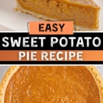 Vertical Pinterest graphic showing a whipped cream-topped slice and whole Sweet Potato Pie. Text reads “Easy Sweet Potato Pie Recipe” and “Quick & Easy to Make!”